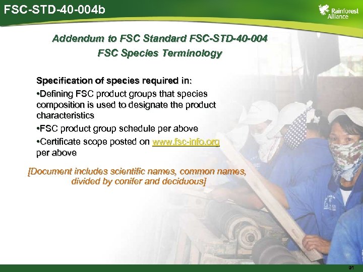 FSC-STD-40 -004 b Addendum to FSC Standard FSC-STD-40 -004 FSC Species Terminology Specification of