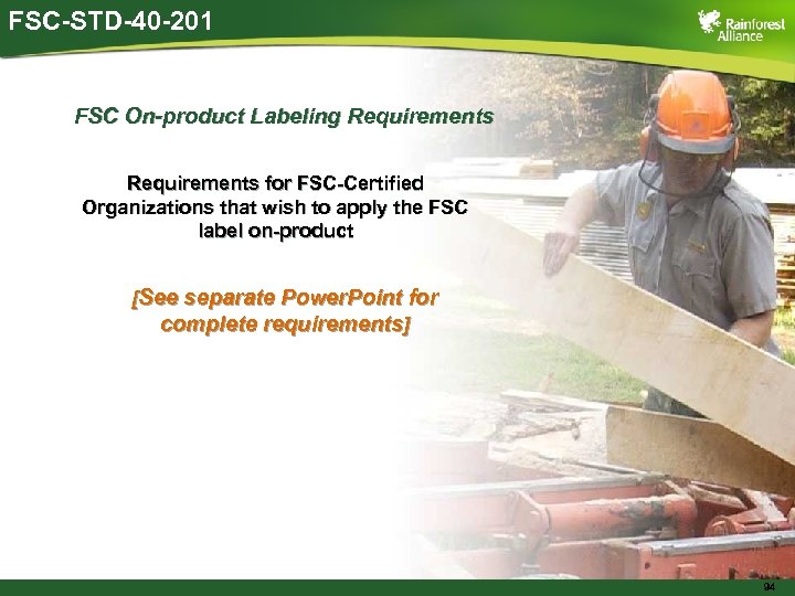 FSC-STD-40 -201 FSC On-product Labeling Requirements for FSC-Certified Organizations that wish to apply the