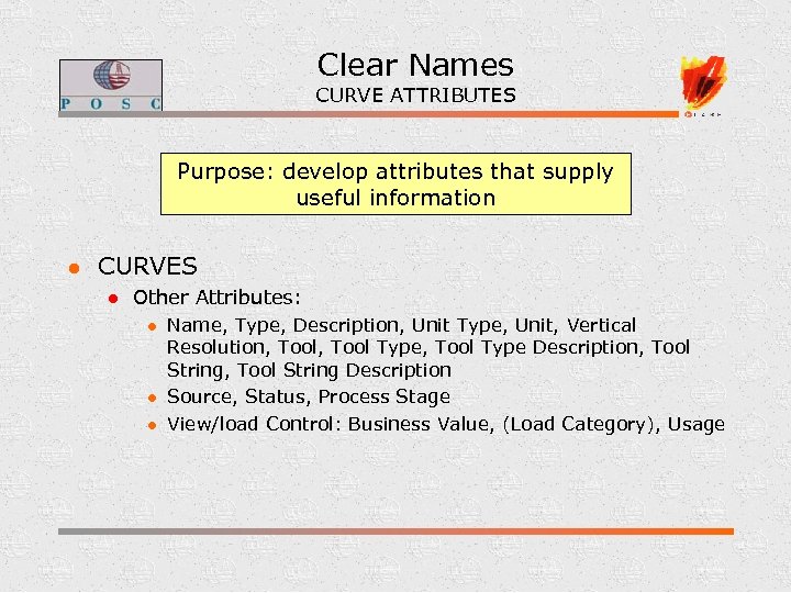 Clear Names CURVE ATTRIBUTES Purpose: develop attributes that supply useful information l CURVES l