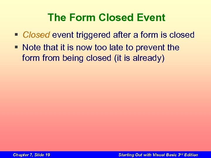 The Form Closed Event § Closed event triggered after a form is closed §