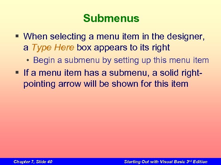 Submenus § When selecting a menu item in the designer, a Type Here box