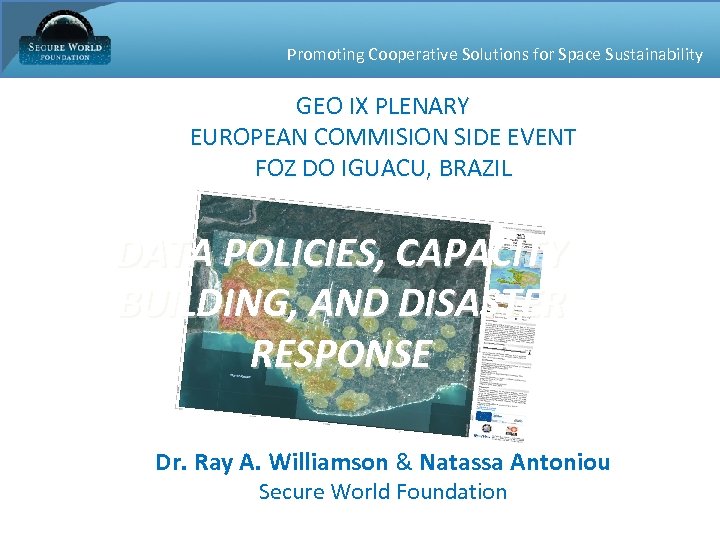 Promoting Cooperative Solutions for Space Sustainability GEO IX PLENARY EUROPEAN COMMISION SIDE EVENT FOZ