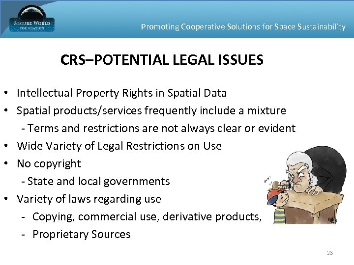Promoting Cooperative Solutions for Space Sustainability CRS–POTENTIAL LEGAL ISSUES • Intellectual Property Rights in