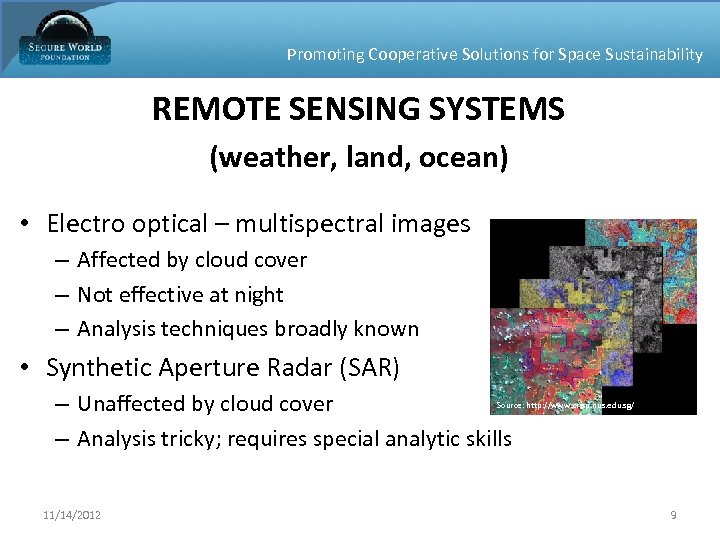 Promoting Cooperative Solutions for Space Sustainability REMOTE SENSING SYSTEMS (weather, land, ocean) • Electro