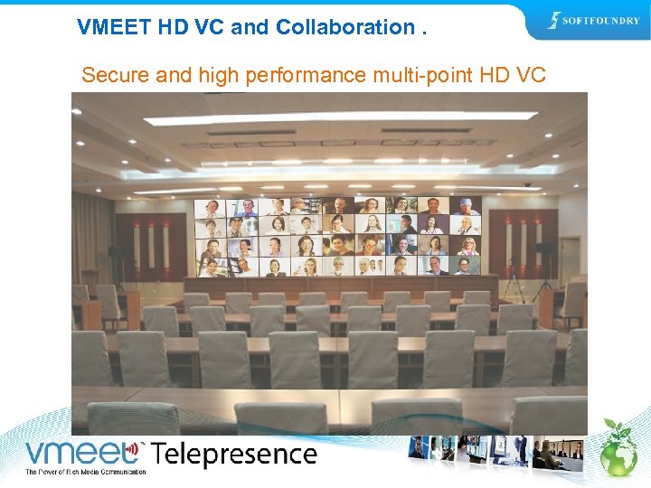 VMEET HD VC and Collaboration. Secure and high performance multi-point HD VC 
