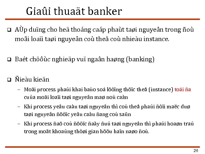 Giaûi thuaät banker q AÙp duïng cho heä thoáng caáp phaùt taøi nguyeân trong