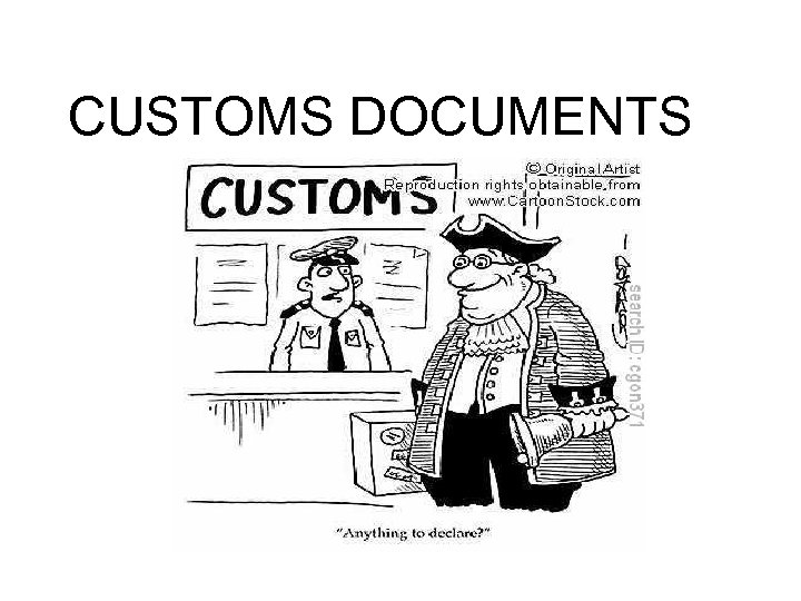 CUSTOMS DOCUMENTS 