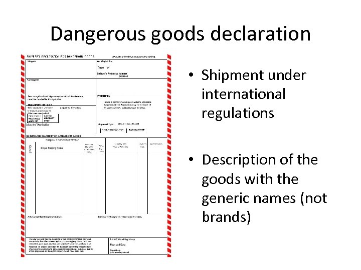 Dangerous goods declaration • Shipment under international regulations • Description of the goods with