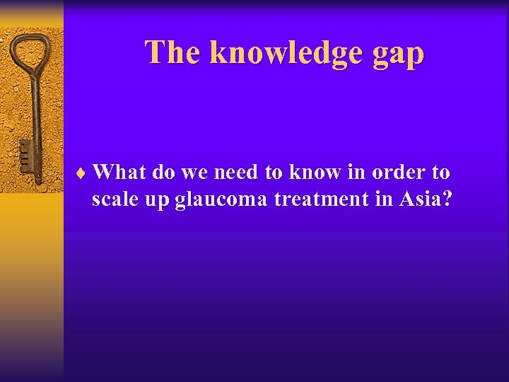 The knowledge gap ¨ What do we need to know in order to scale
