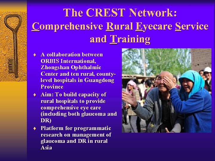 The CREST Network: Comprehensive Rural Eyecare Service and Training ¨ A collaboration between ORBIS