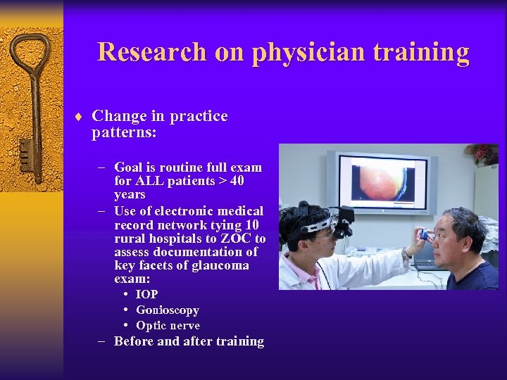 Research on physician training ¨ Change in practice patterns: – Goal is routine full
