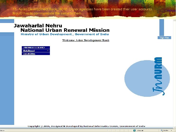 11. Asian Development Bank (ADB): Donor agencies have been created their user accounts. Mo.