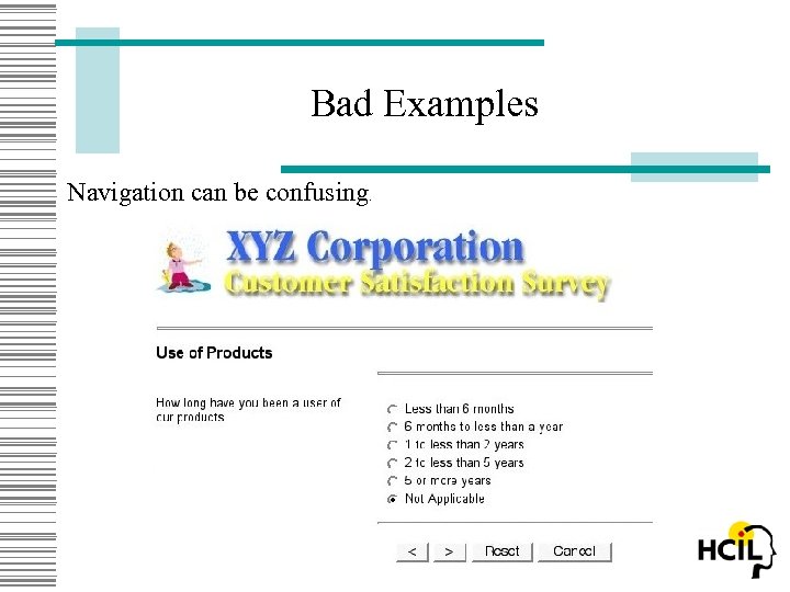 Bad Examples Navigation can be confusing. 