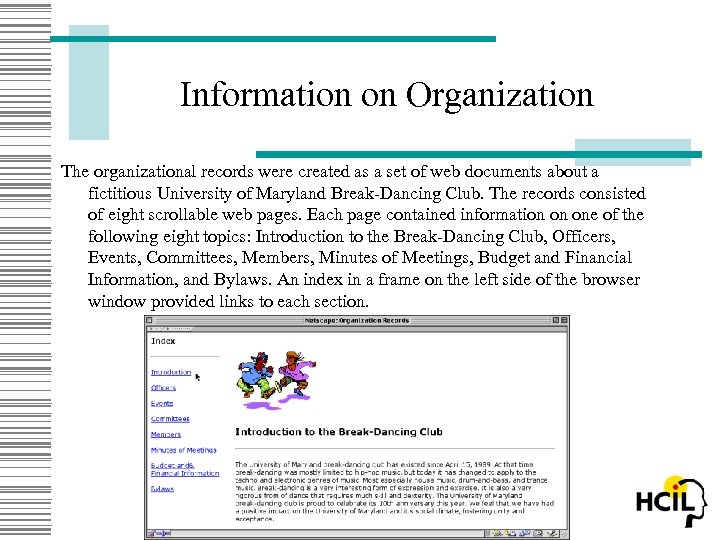 Information on Organization The organizational records were created as a set of web documents