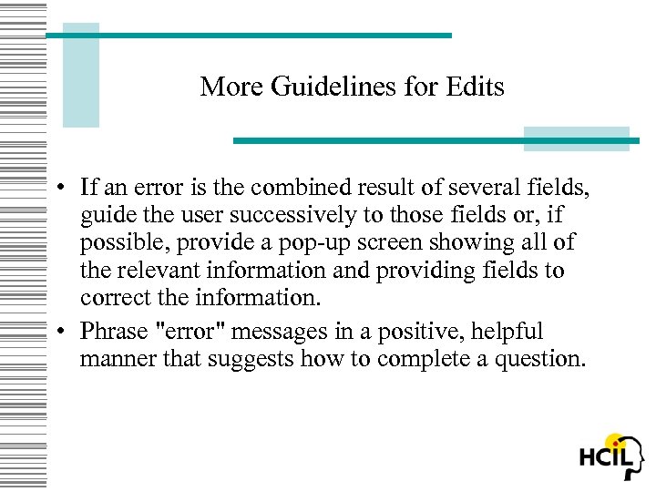 More Guidelines for Edits • If an error is the combined result of several