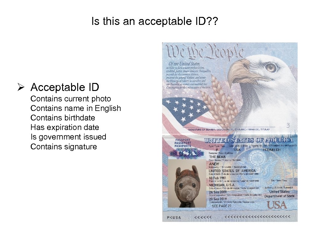 Is this an acceptable ID? ? Ø Acceptable ID Contains current photo Contains name