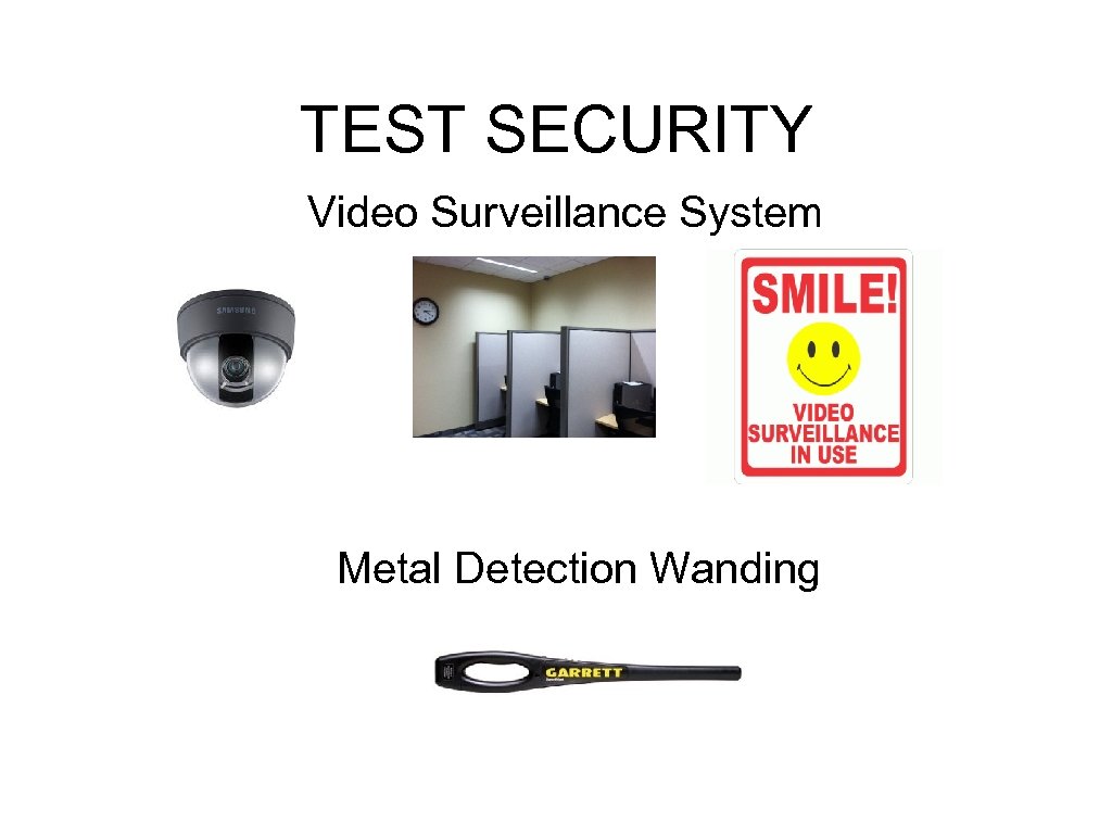 TEST SECURITY Video Surveillance System Metal Detection Wanding 
