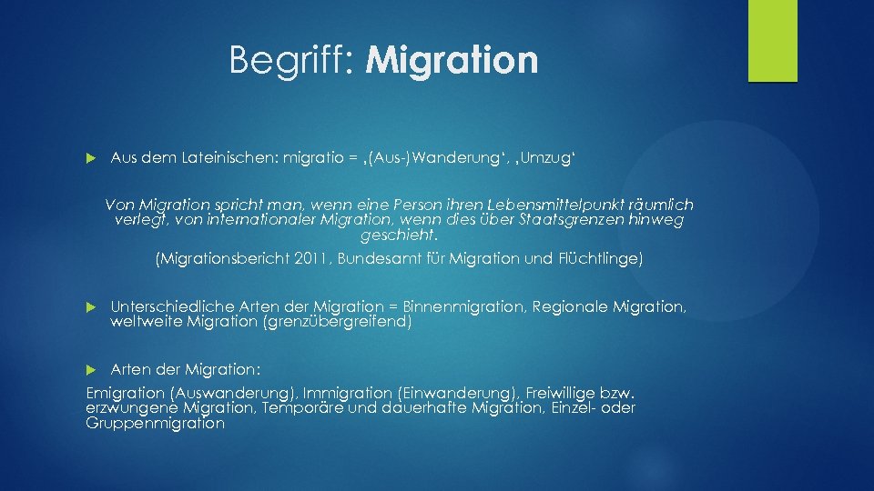 Begriff: Migration Aus dem Lateinischen: migratio = ‚(Aus-)Wanderung‘, ‚Umzug‘ Von Migration spricht man, wenn