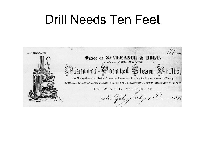 Drill Needs Ten Feet 