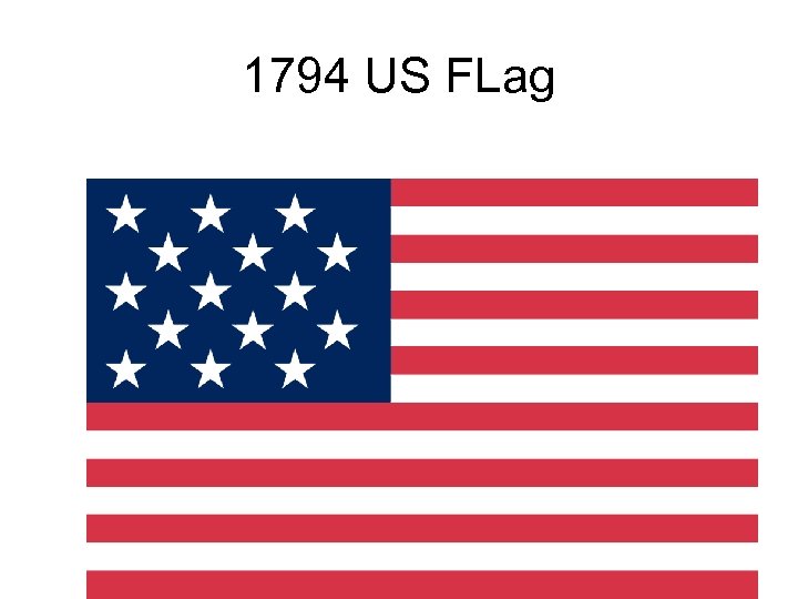 1794 US FLag 