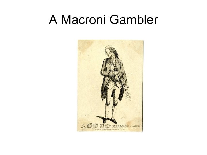 A Macroni Gambler 