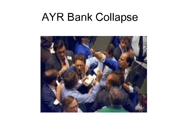 AYR Bank Collapse 
