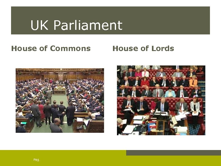UK Parliament House of Commons Pag. House of Lords 