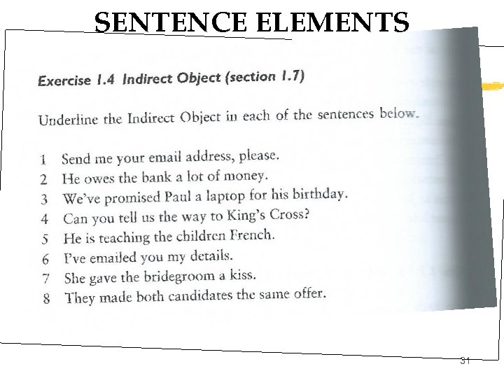 SENTENCE ELEMENTS 31 