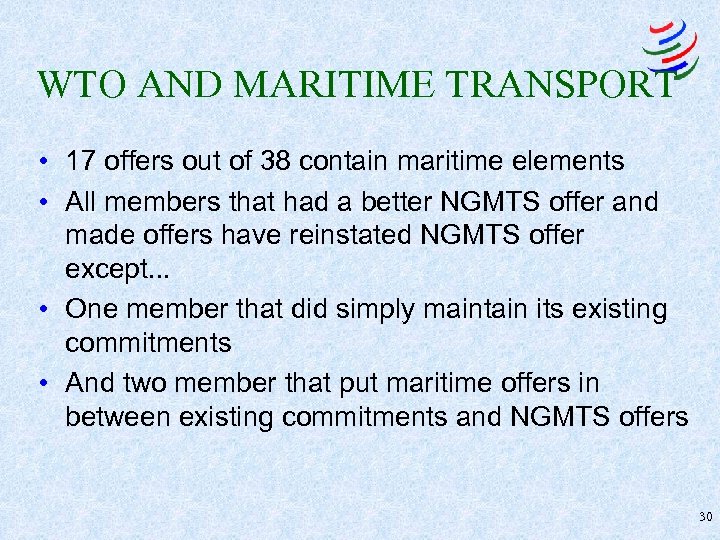 WTO AND MARITIME TRANSPORT • 17 offers out of 38 contain maritime elements •