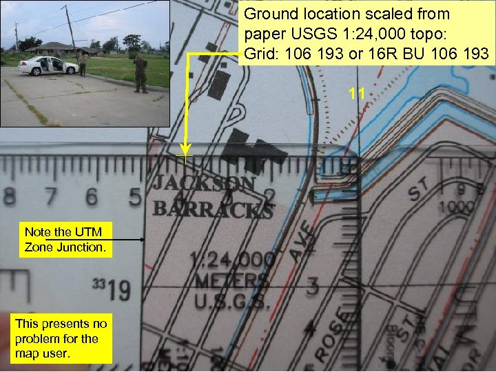 Ground location scaled from paper USGS 1: 24, 000 topo: Grid: 106 193 1116