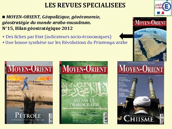 LES REVUES SPECIALISEES ■ MOYEN-ORIENT, Géopolitique, géoéconomie, géostratégie du monde arabo-musulman. N° 15, Bilan