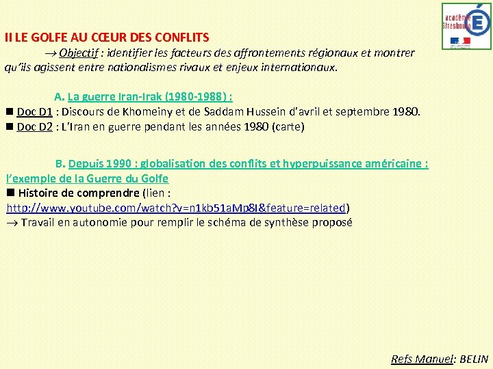 II LE GOLFE AU CŒUR DES CONFLITS Objectif : identifier les facteurs des affrontements