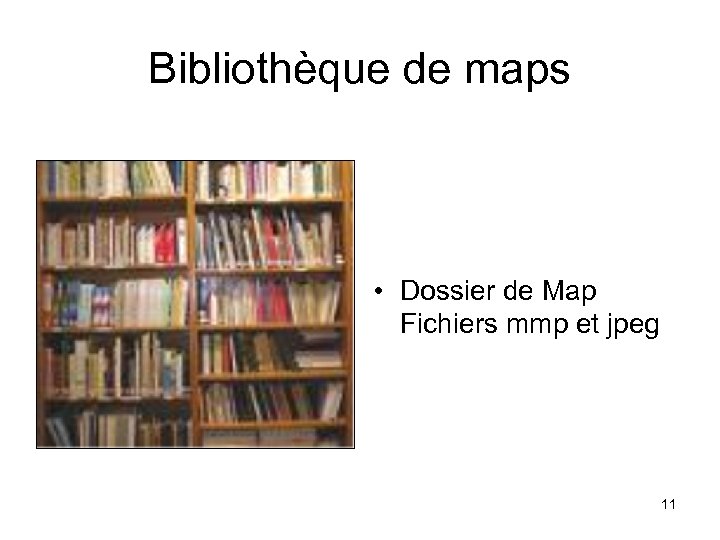 Bibliothèque de maps • Dossier de Map Fichiers mmp et jpeg 11 