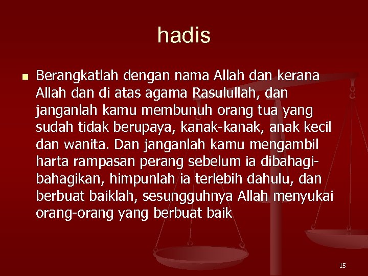 hadis n Berangkatlah dengan nama Allah dan kerana Allah dan di atas agama Rasulullah,