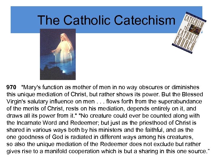 The Catholic Catechism 970 