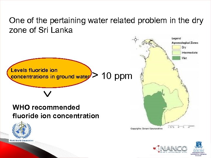 One of the pertaining water related problem in the dry zone of Sri Lanka