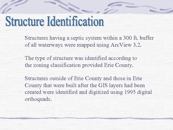 Structures having a septic system within a 300 ft. buffer of all waterways were