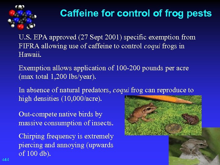 Caffeine for control of frog pests U. S. EPA approved (27 Sept 2001) specific