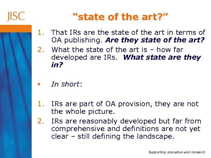 “state of the art? ” 1. That IRs are the state of the art