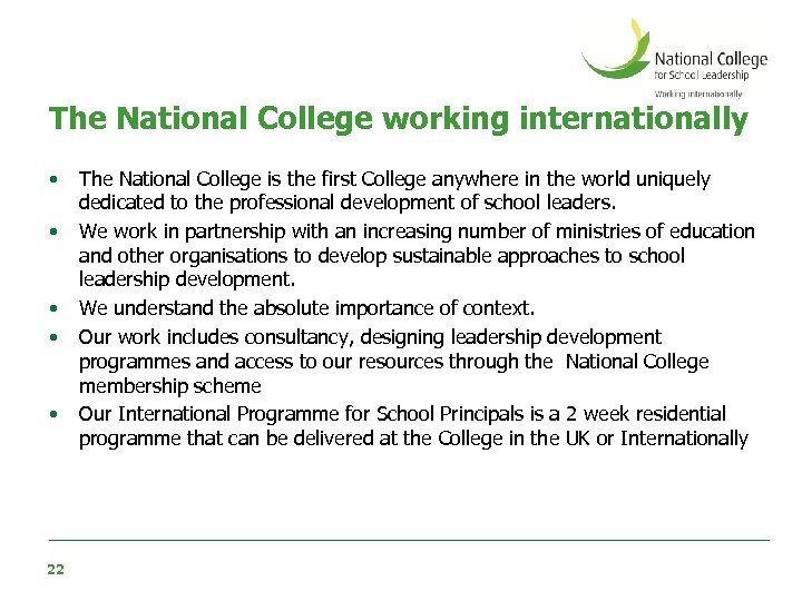 The National College working internationally • • • 22 The National College is the