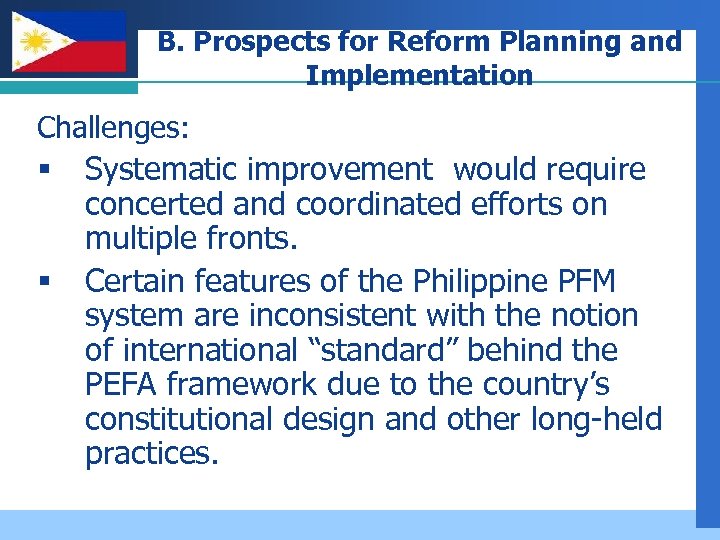 Company LOGO B. Prospects for Reform Planning and Implementation Challenges: § § Systematic improvement