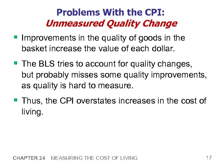 Problems With the CPI: Unmeasured Quality Change § Improvements in the quality of goods