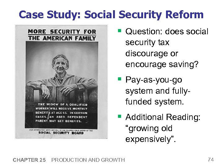 Case Study: Social Security Reform § Question: does social security tax discourage or encourage