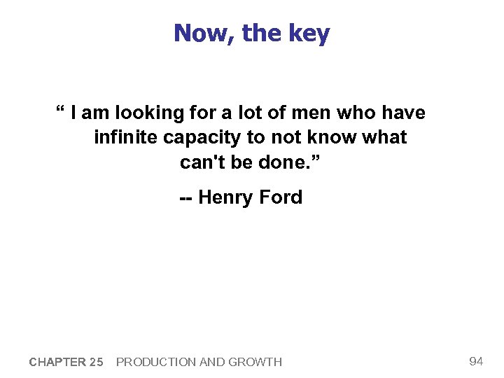 Now, the key “ I am looking for a lot of men who have