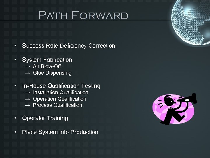 Path Forward • Success Rate Deficiency Correction • System Fabrication → Air Blow-Off →