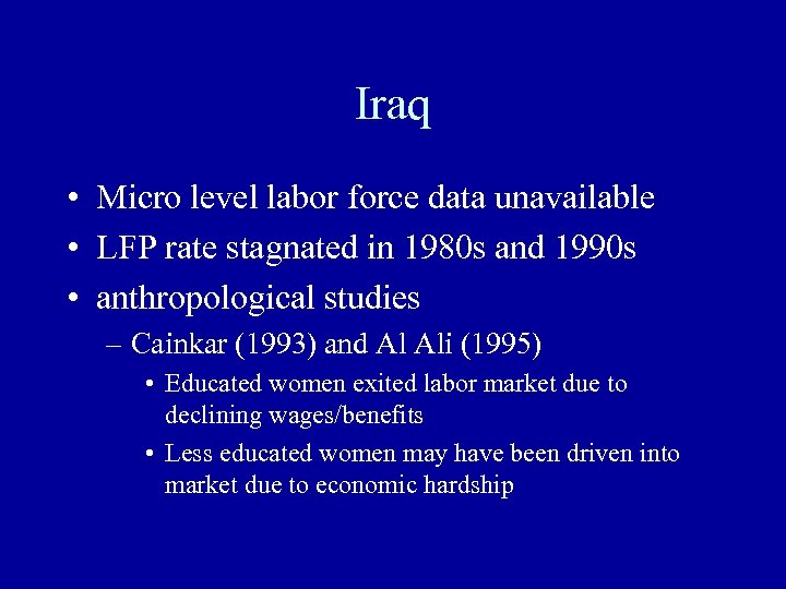 Iraq • Micro level labor force data unavailable • LFP rate stagnated in 1980