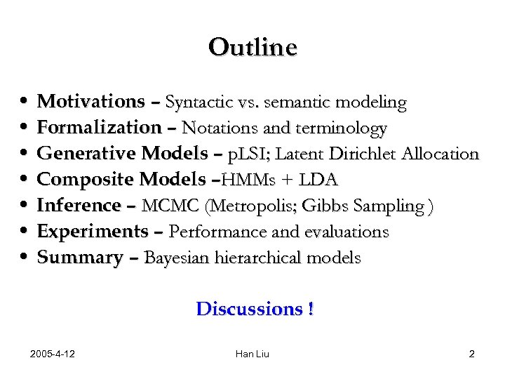 Outline • Motivations – Syntactic vs. semantic modeling • Formalization – Notations and terminology