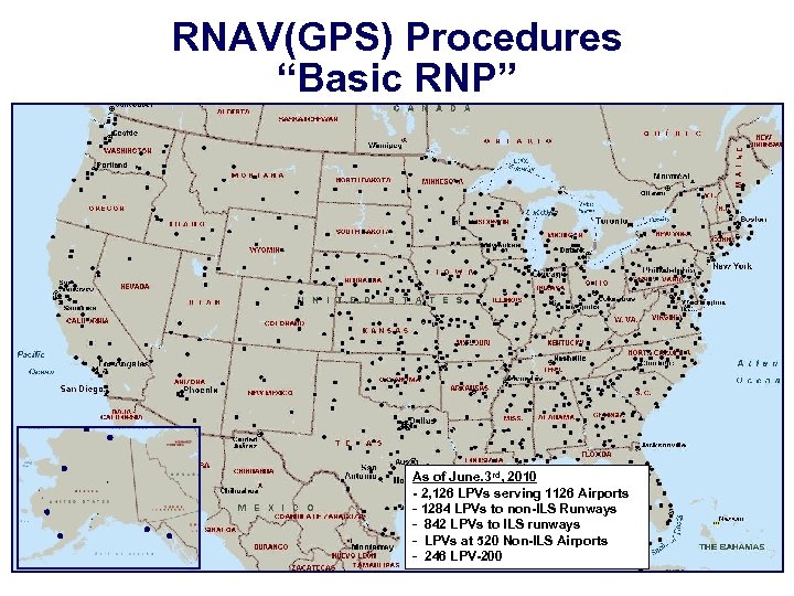 RNAV(GPS) Procedures “Basic RNP” As of June. 3 rd, 2010 - 2, 126 LPVs