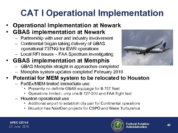 CAT I Operational Implementation • Operational Implementation at Newark • GBAS implementation at Newark
