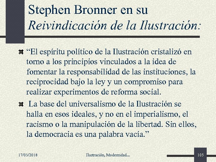 Stephen Bronner en su Reivindicación de la Ilustración: “El espíritu político de la Ilustración